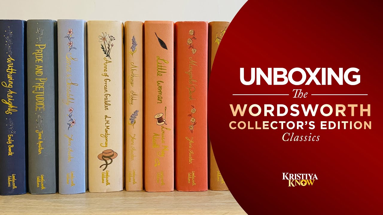 #Unboxing: The Wordsworth Collector's Edition Classics | KristiyaKnow