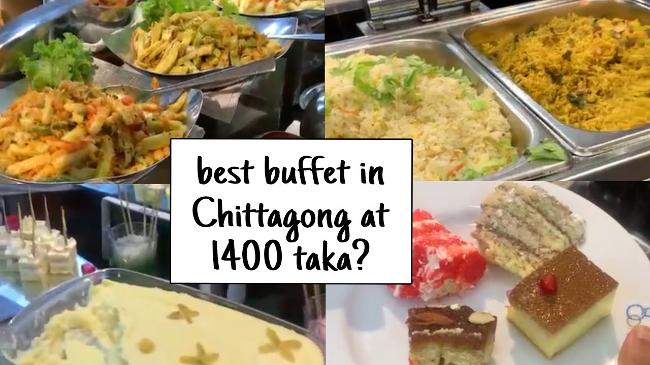 Bonjour- চট্টগ্রামের সেরা ব্যুফে!!The best buffet in Chittagong and worthy of 1400 taka per head?