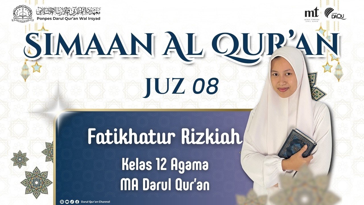 SIMAAN AL QUR'AN JUZ 08 || OLEH : FATIKHATUR RIZKIAH