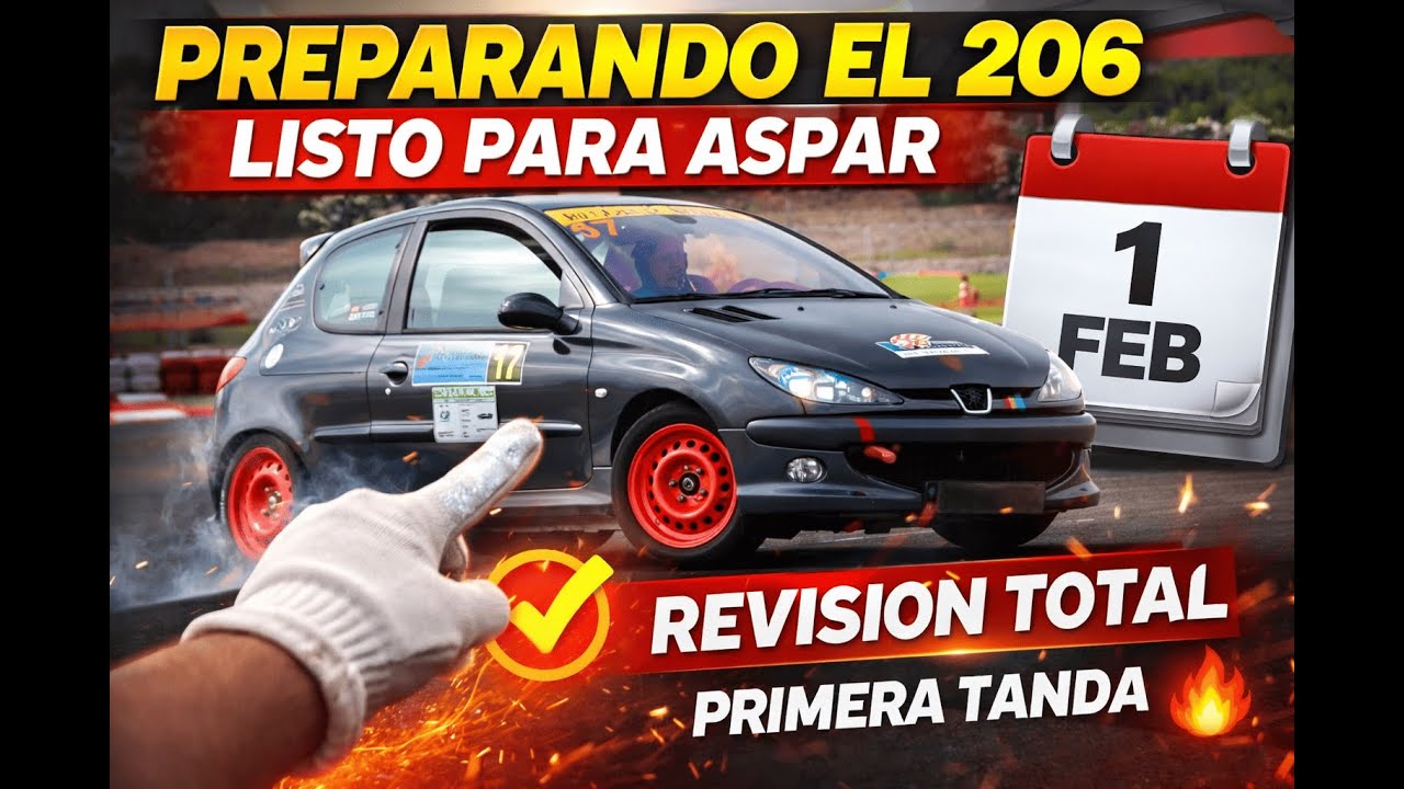 👉 Así preparo yo mi Peugeot 206 gti antes de la primera tanda