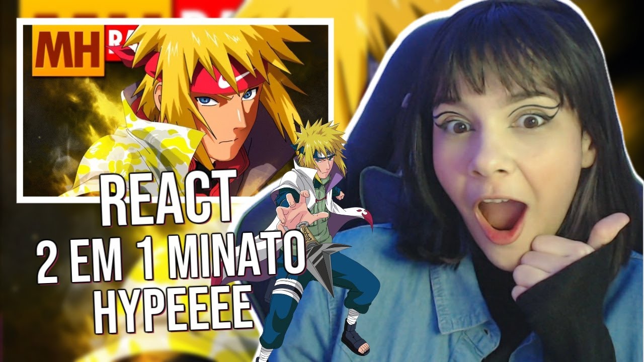 (REACT 2 EM 1) - Rap do Minato e Tipo Minato (Naruto) - (MHRap e 7 Minutoz)
