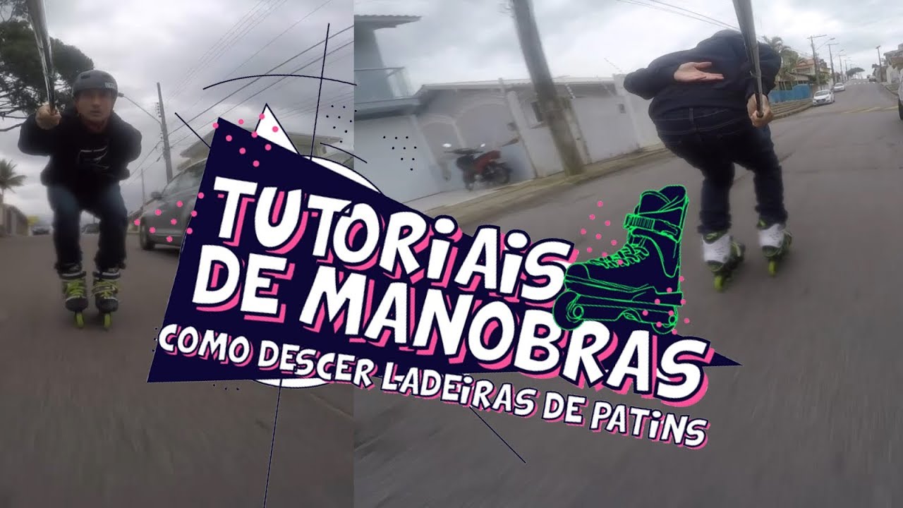COMO DESCER LADEIRAS DE PATINS ( INICIANTE )