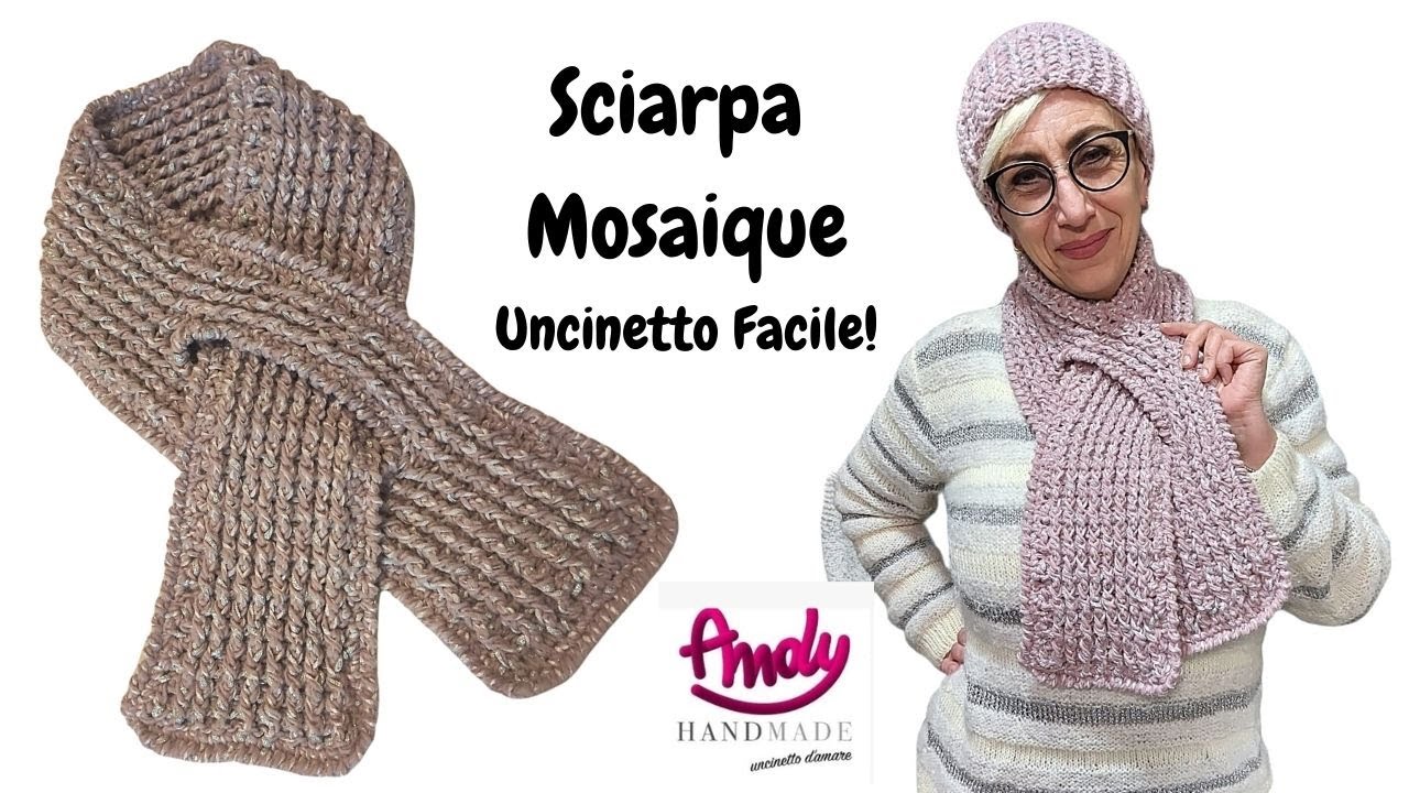 TUTORIAL Sciarpa Mosaique Uncinetto Facile Andy handmade