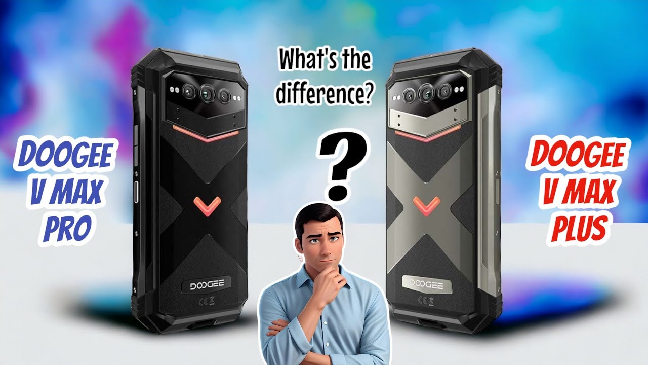 DOOGEE V MAX PRO (VS) DOOGEE V MAX PLUS — мощные защищенные телефоны с емкими батареями GOT pro. ...