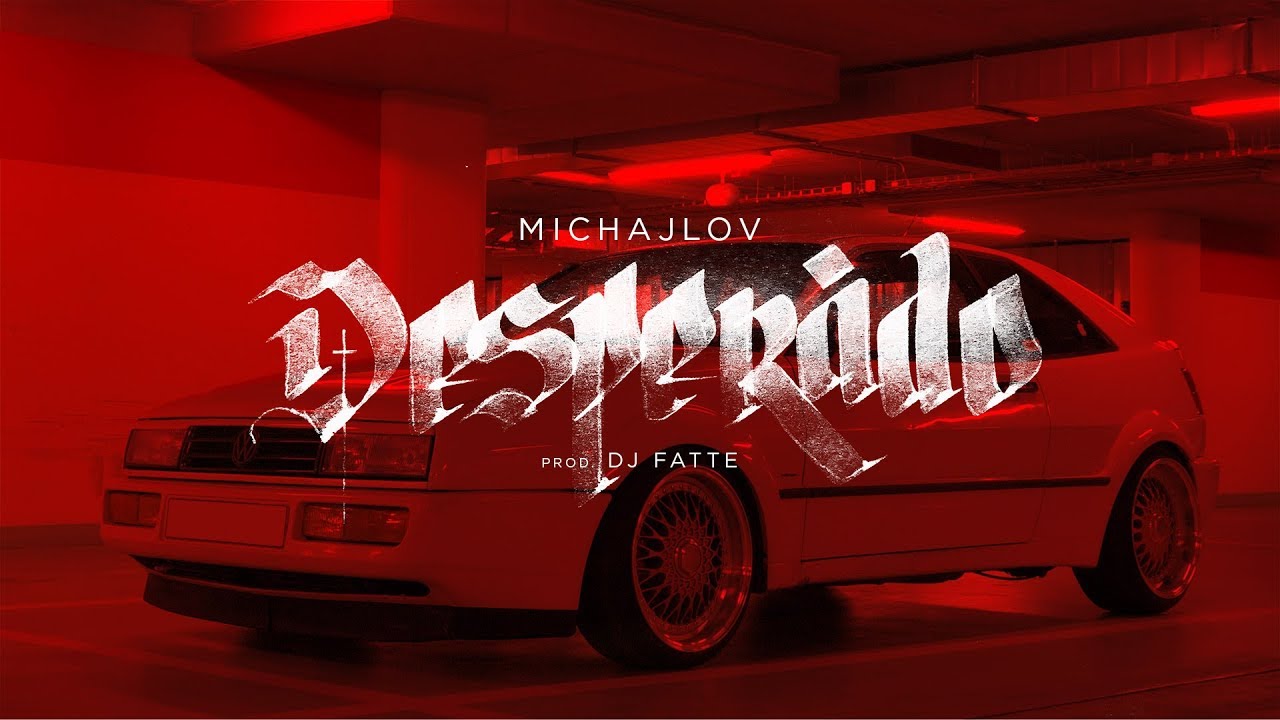 Michajlov - Desperado (prod. Dj Fatte)