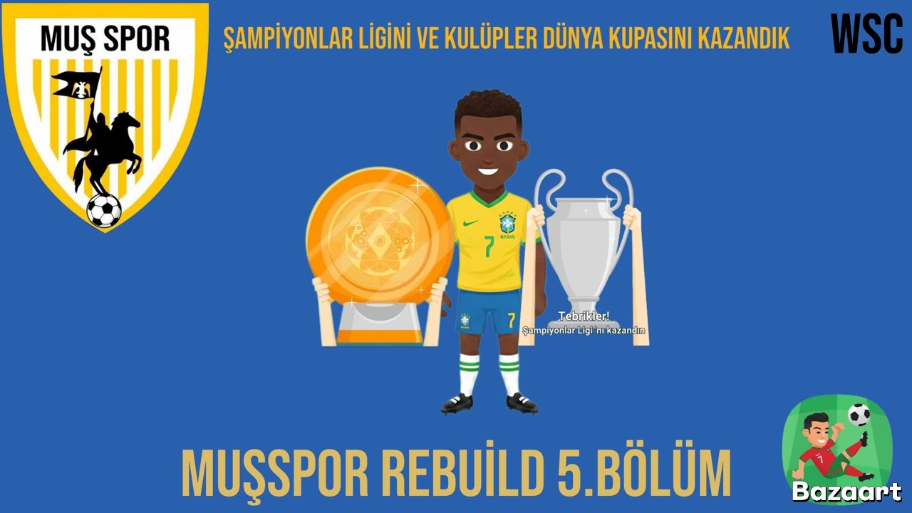 LİG KUPASINI TEKRARDAN KAPTIRDIK ! MUŞSPOR REBUİLD WORLD SOCCER CHAMPS (WSC) (5.BÖLÜM)