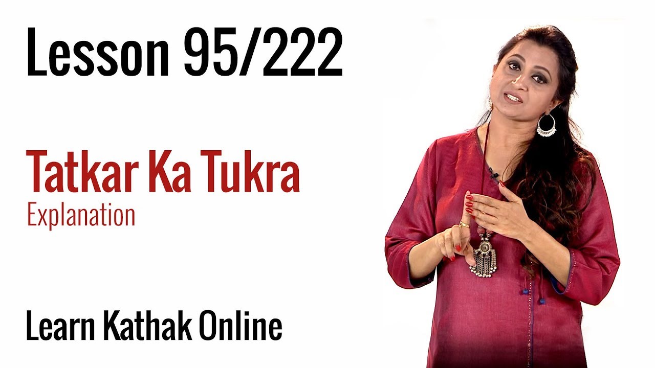 Tatkar Ka Tukra  Explanation for beginners | Learn Kathak Online | Lesson 95/222
