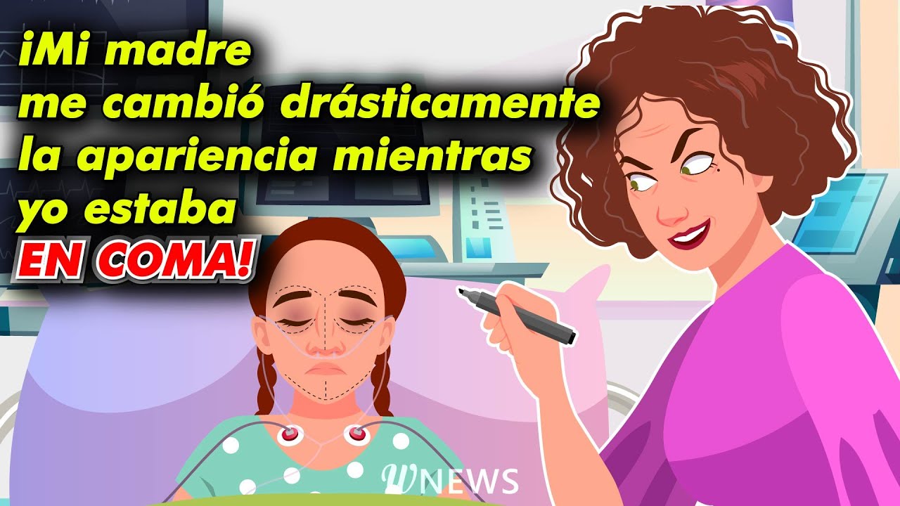 Mientras estuve en coma, ¡mi madre me cambió completamente la cara!