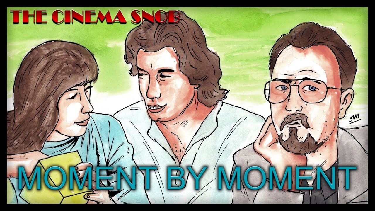 Moment By Moment - The Best of The Cinema Snob