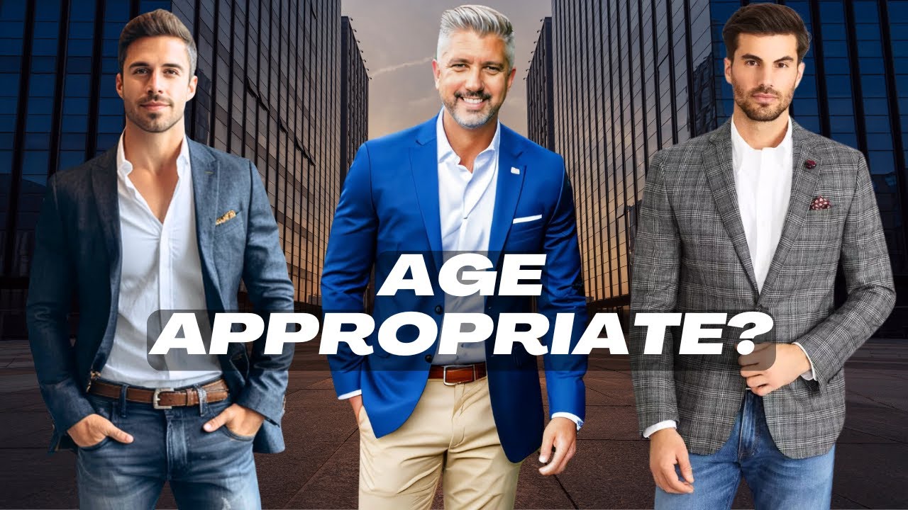 How To Dress &ldquo;Age Appropriate&rdquo; | Men's Style Tips | Fashion Over 40
