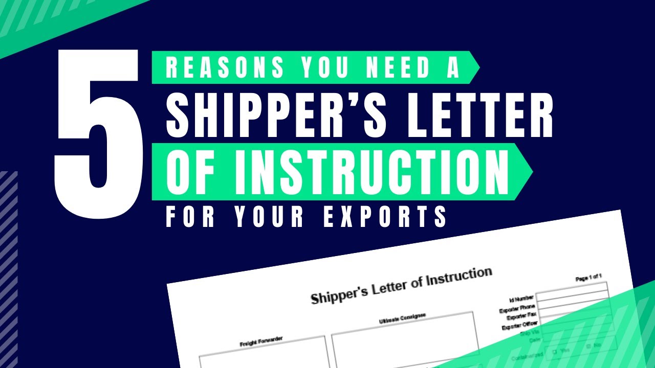 5 Reasons You Need a Shipper&rsquo;s Letter of Instruction for Your Exports