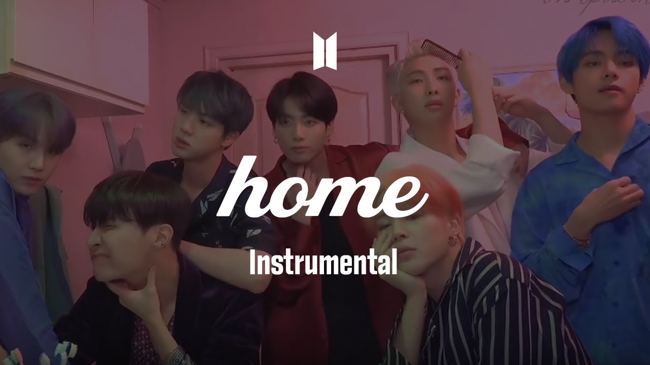 BTS 「HOME」 Instrumental