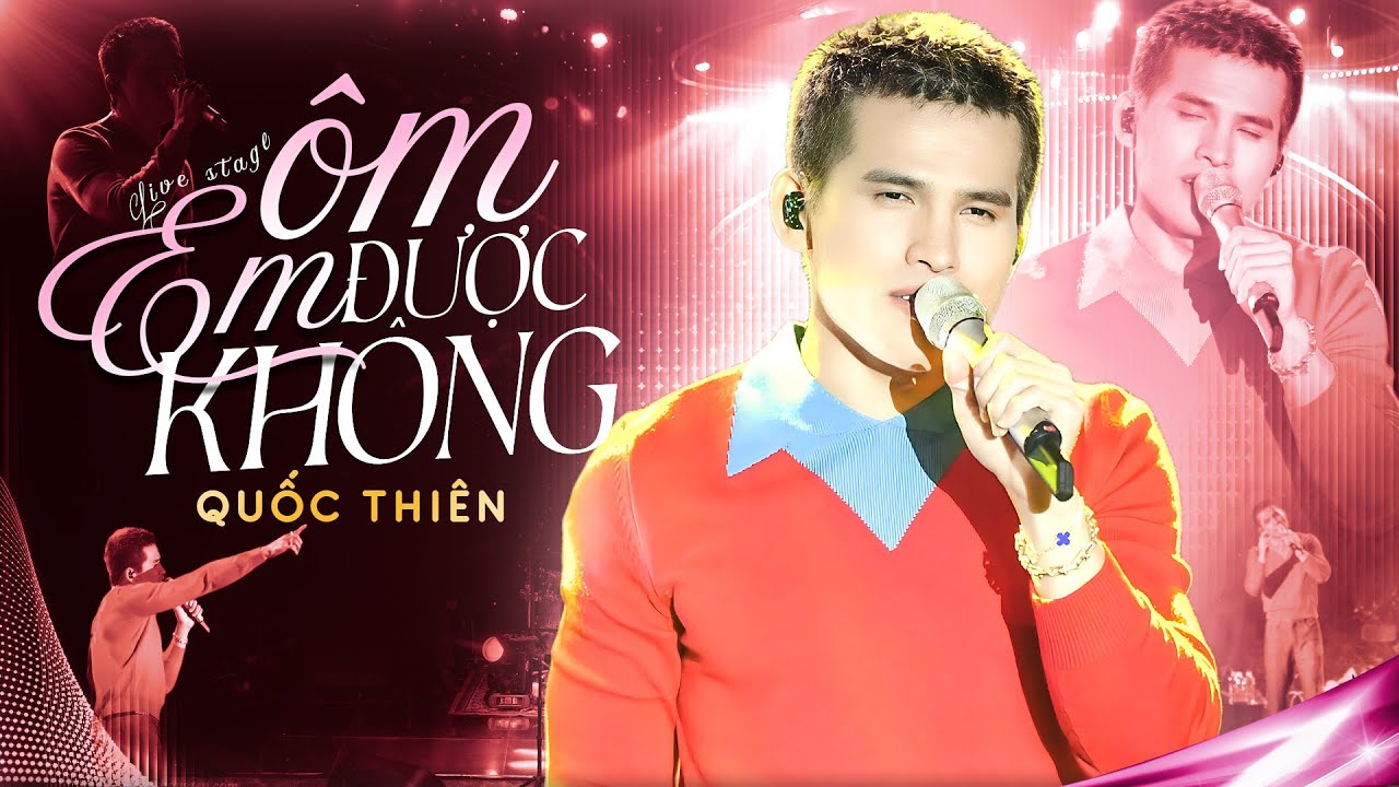ÔM EM ĐƯỢC KHÔNG - QUỐC THIÊN Chinh Phục Khán Giả Với Sáng Tác Triệu Views Của ĐÔNG THIÊN ĐỨC | LIVE