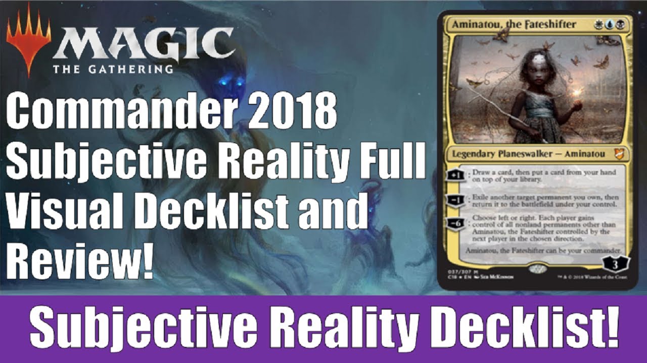MTG Commander 2018 Subjective Reality Decklist and Review