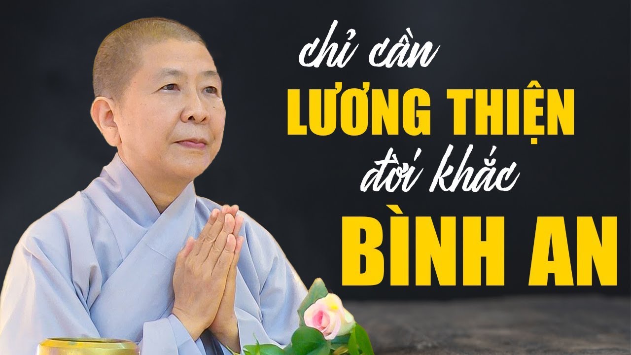Hãy Cứ Sống Lương Thiện Rồi Trời Xanh Ắt Tự An Bài | NS Hạnh Chiếu Giảng | NS Hạnh Chiếu