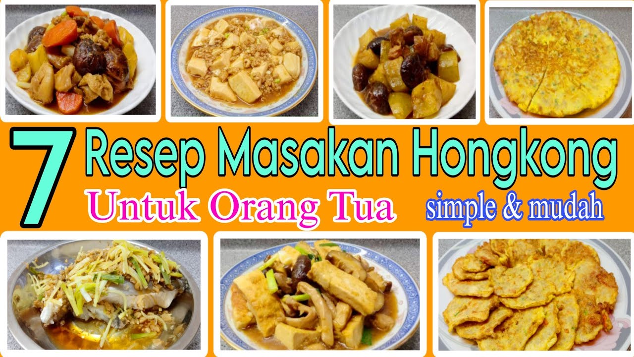 7 RESEP MASAKAN HONGKONG SEHARI HARI UNTUK ORANG TUA SIMPLE || CHINESE FOOD RECIPES @humairaharyu