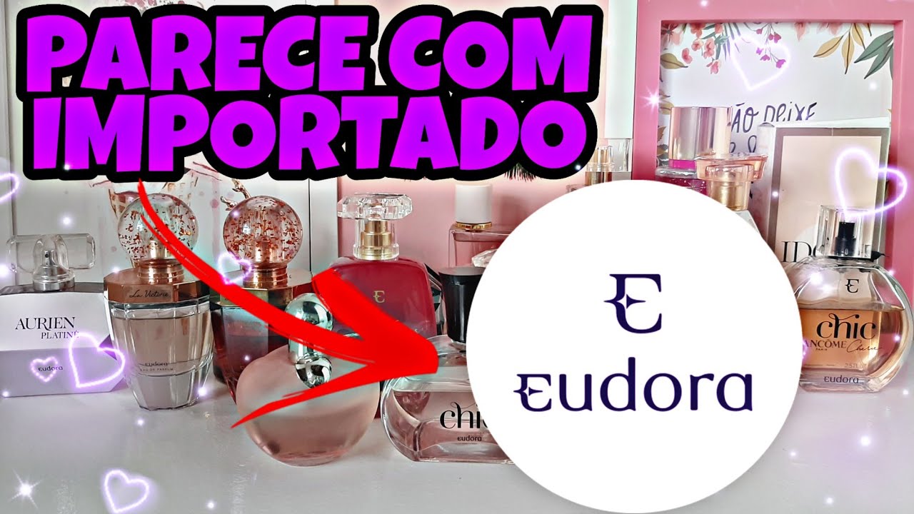 Perfumes Eudora parecidos com importados