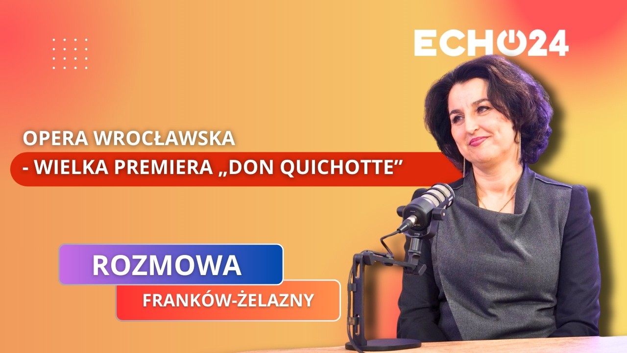 Opera Wrocławska - wielka premiera „Don Quichotte