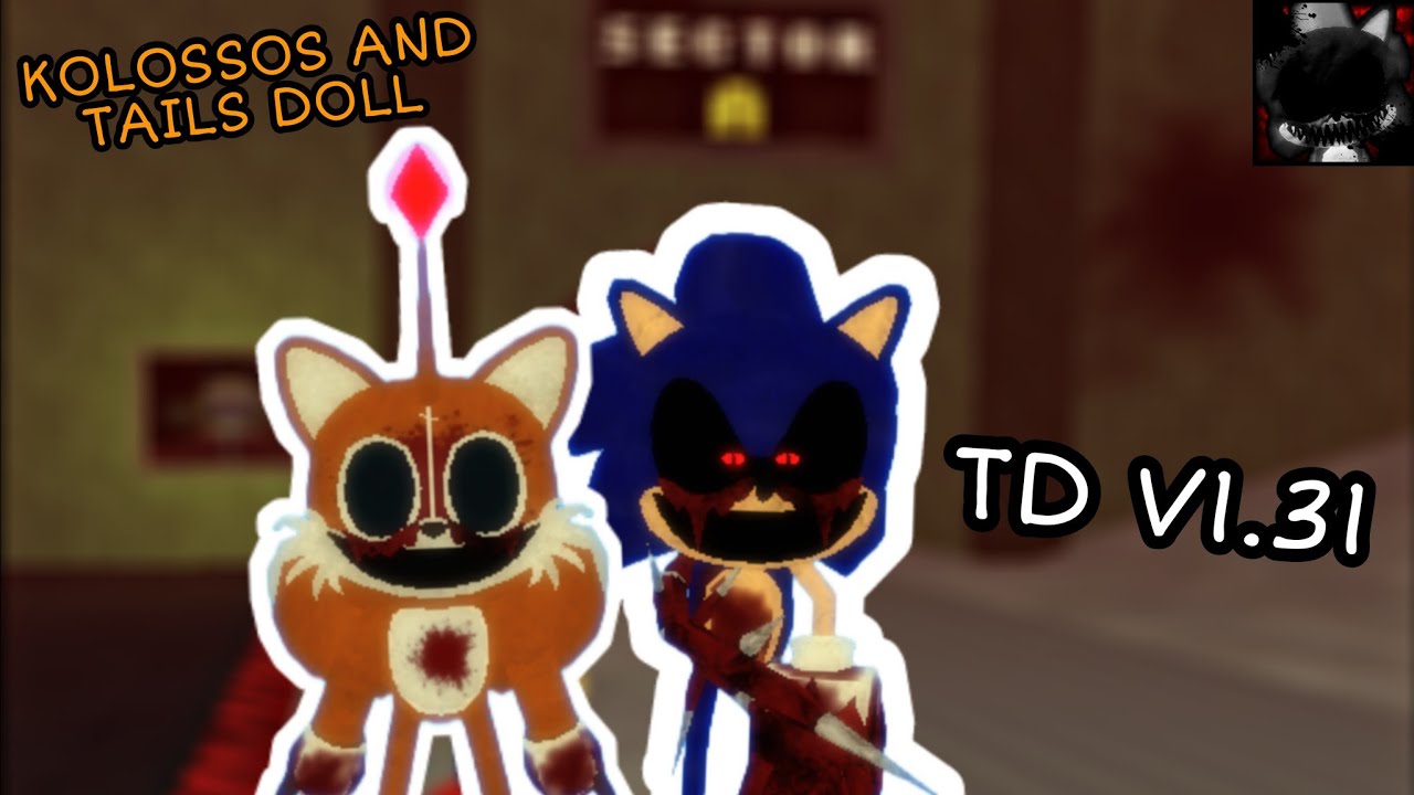 Kolossos and Tails Doll || Sonic EXE The Disaster (v1.31)