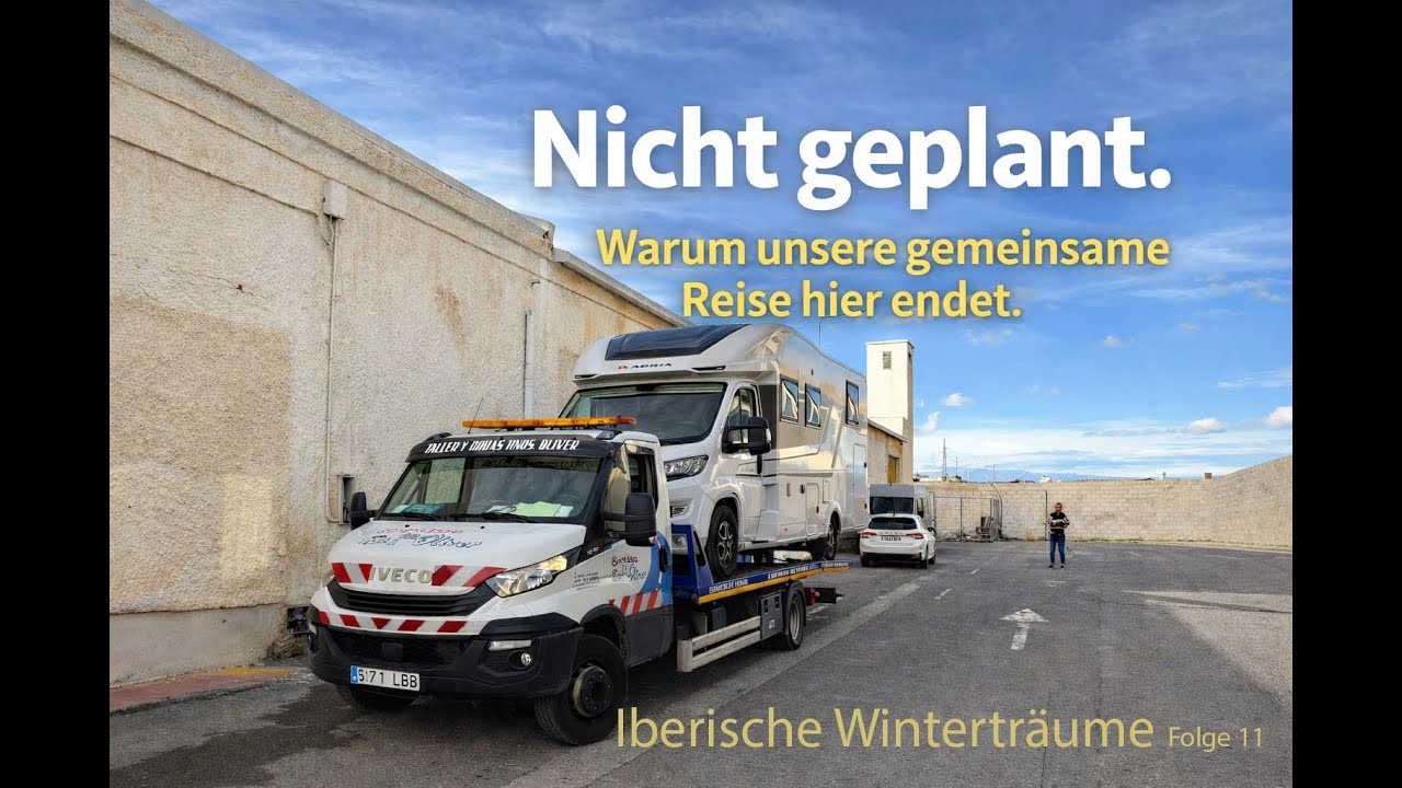 Nicht geplant ||  Warum unsere gemeinsame Reise hier endet | Iberische Winterträume Folge 11