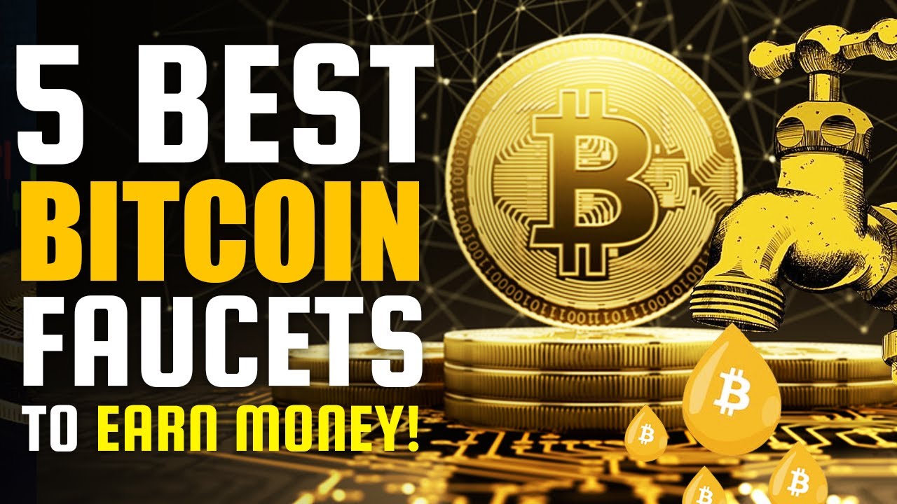 5 Best Bitcoin Faucets To Earn Money