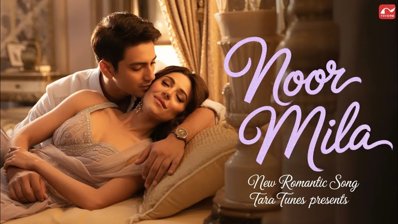 Noor Mila | Hindi Romantic Love Song | New Bollywood Feel Song | Tara Tunes Official New Song  