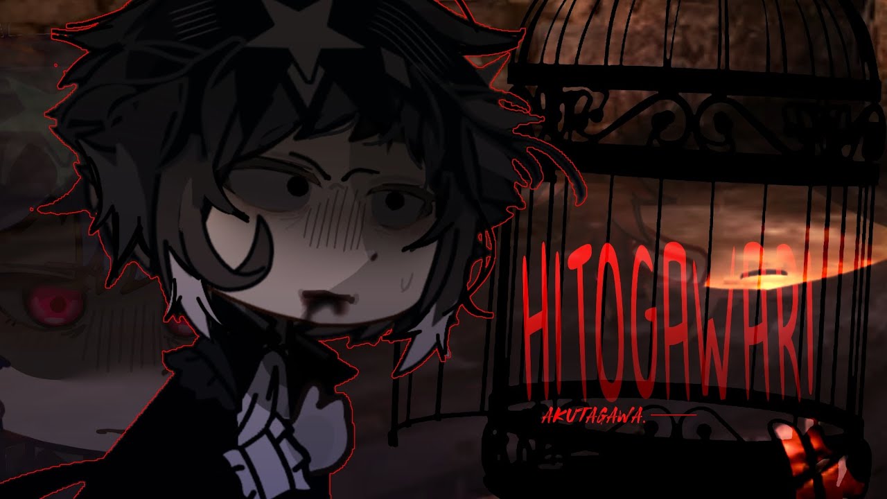 ᯓ ׁ꣑ৎ ⭑🕷️ • HITOGAWARI || BSD Akutagawa ᶻ 𝗓 𐰁