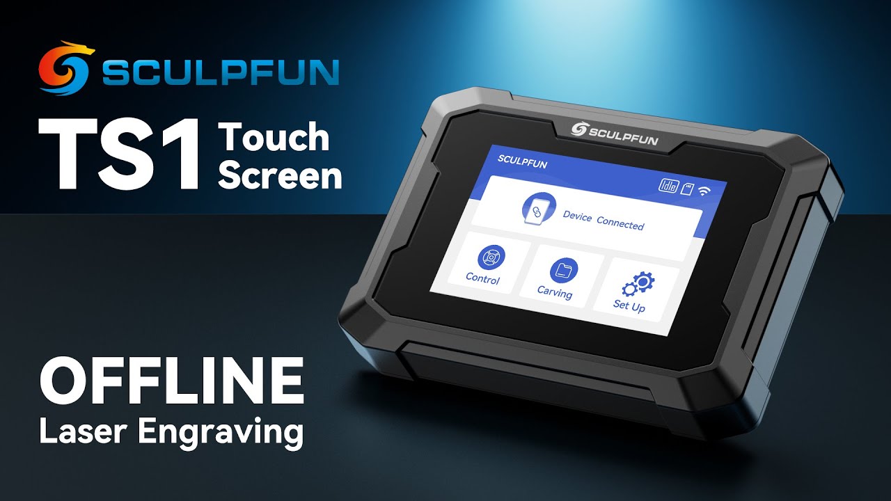 Touch Screen for Laser Engraving Machines? Sculpfun TS1 &mdash;&mdash; Game changer for 95% Laser Engravers.