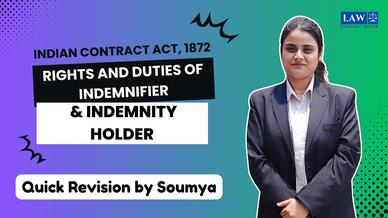 Rights and Duties of Indemnifier & Indemnity Holder | Indian Contract Act 1872 | Law by Soumya