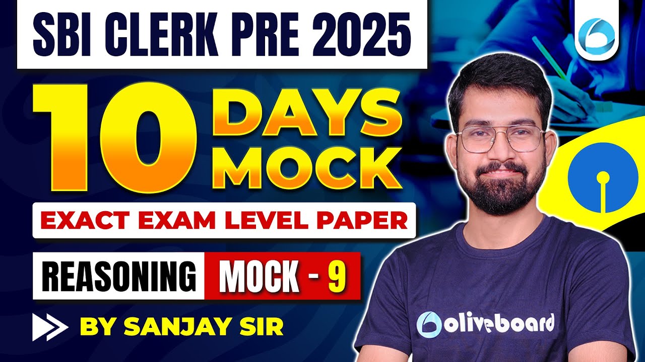 SBI Clerk Prelims Reasoning 2025 | 10 Days 10 Mocks | Reasoning Mock 9 | By Sanjay Sir