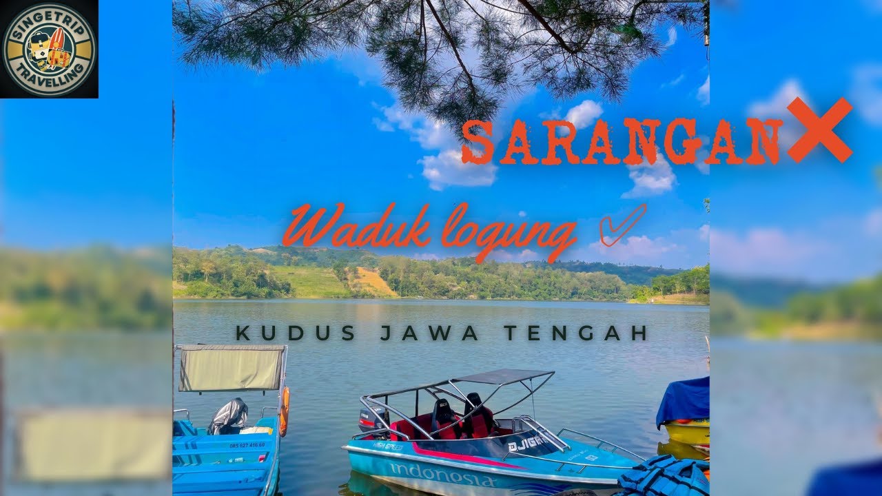 explore waduk logung mirip sarangan !! [ kudus jawa tengah ]
