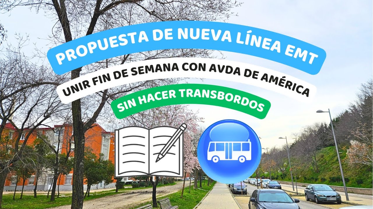 Unir el barrio de Rejas con Avenida de América. Propuesta de nueva línea de la EMT