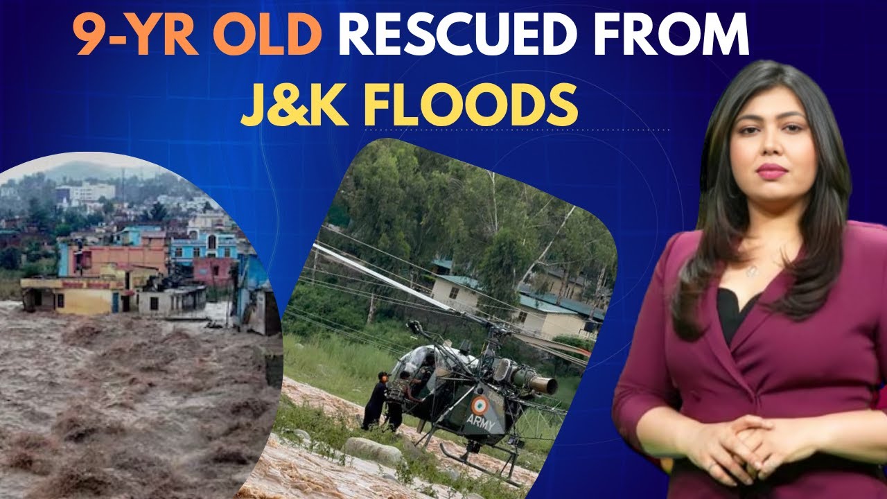 Himachal-J&K Flood Fury: Child Rescued, 135 Dead, 430 Roads Blocked | Unmissable | News9