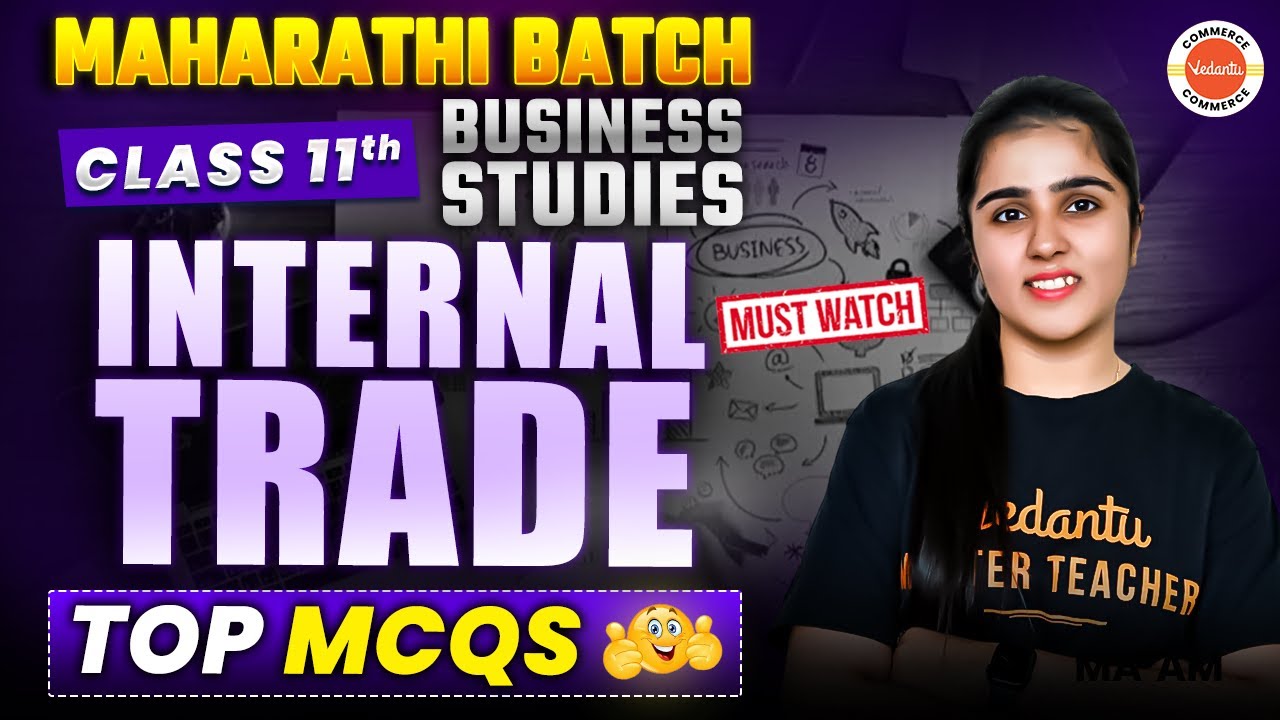 Top MCQs Internal Trade | Class 11 Business Studies | CBSE 2025 | Shruti Dua Ma'am