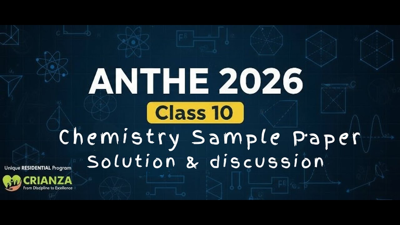 ANTHE 2021 Class 10 chemistry Sample Paper Discussion ⚡ | Full Paper Solution & Concept Analysis
