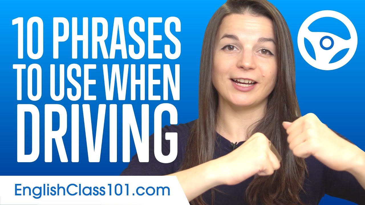 Top 10 Phrases to Use When Driving in English