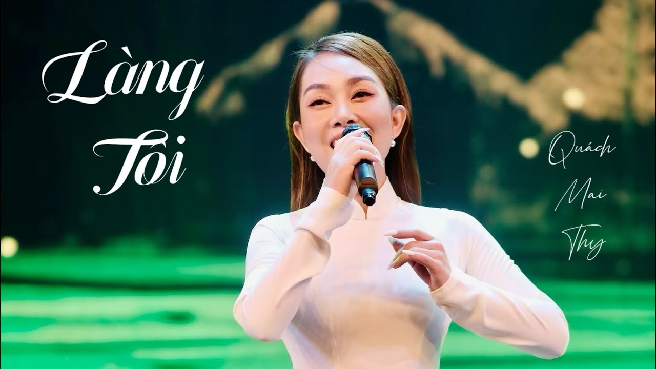 LÀNG TÔI | ST: Văn Cao | QUÁCH MAI THY