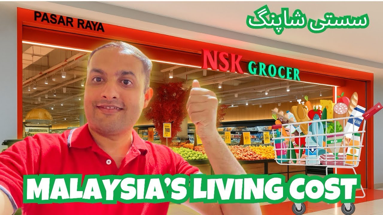 Malaysia Living Cost 2025 | NSK Grocer Full Tour & Prices | Affordable Grocery Shopping in Malaysia