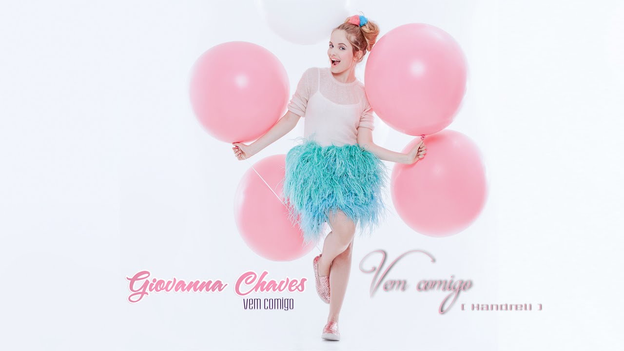 Giovanna Chaves  - Vem comigo
