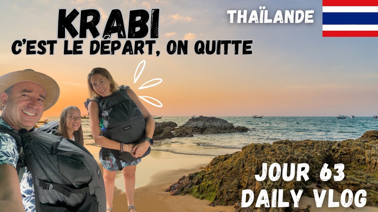 VLOGMAS FAMILLE EN THAILANDE : On quitte Krabi # S5E63