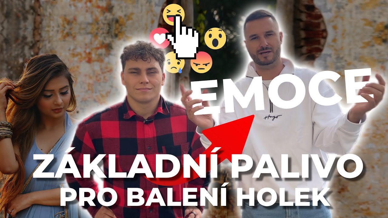 EMOCE JSOU PALIVO PRO SBALENÍ HOLKY (1/4)