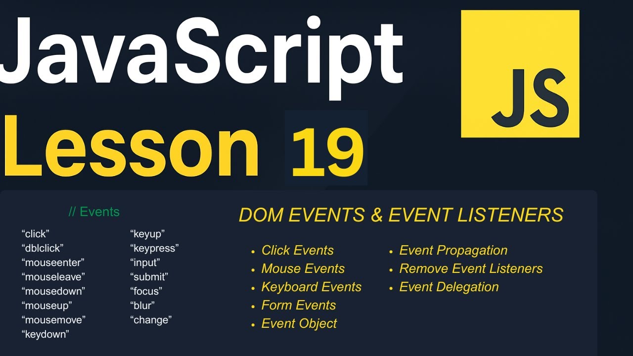 JavaScript Lesson 19 | DOM Events | Click, Mouse, Keyboard, Form Events, Delegation & Propagation
