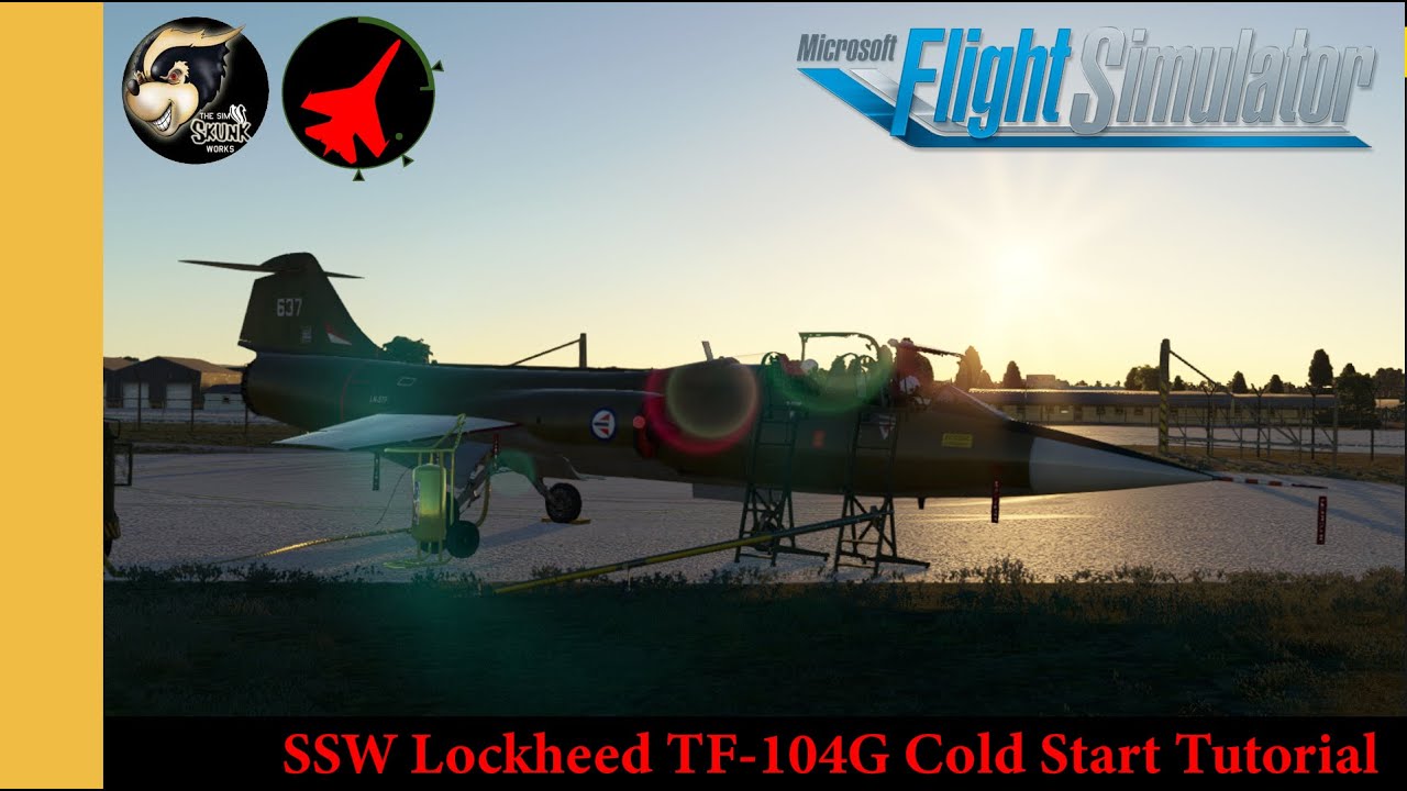 SimSkunkWorks Lockheed TF-104G Cold Start Tutorial | MSFS | FS2020 | Microsoft Flight Simulator