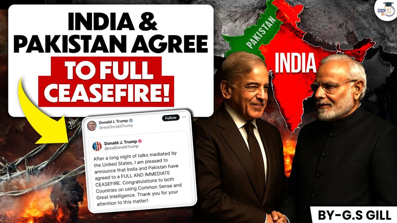 India Pakistan Agree to Full ceasefire | India - Pak war big Update | StudyIQ IAS