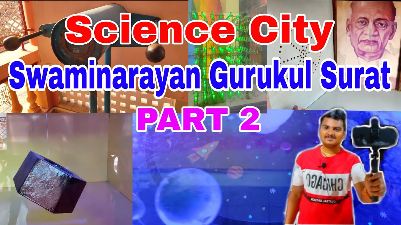 Science City Swaminarayan Gurukul Surat | Science City Surat | PART 2 | Surat Vlog