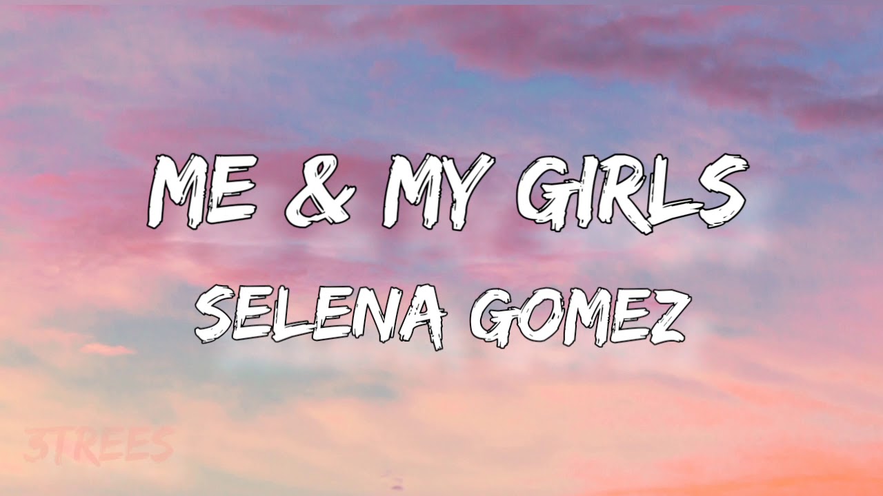 𝑴𝑬 & 𝑴𝒀 𝑮İ𝑹𝑳𝑺 - 𝑺𝑬𝑳𝑬𝑵𝑨 𝑮𝑶𝑴𝑬𝒁 (𝑳𝒀𝑹𝑰𝑪𝑺)