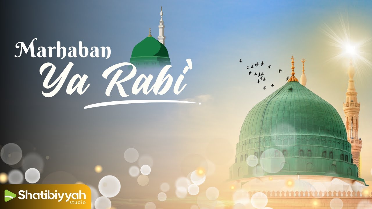 MARHABAN YA RABI' | AHMAD ISRAR