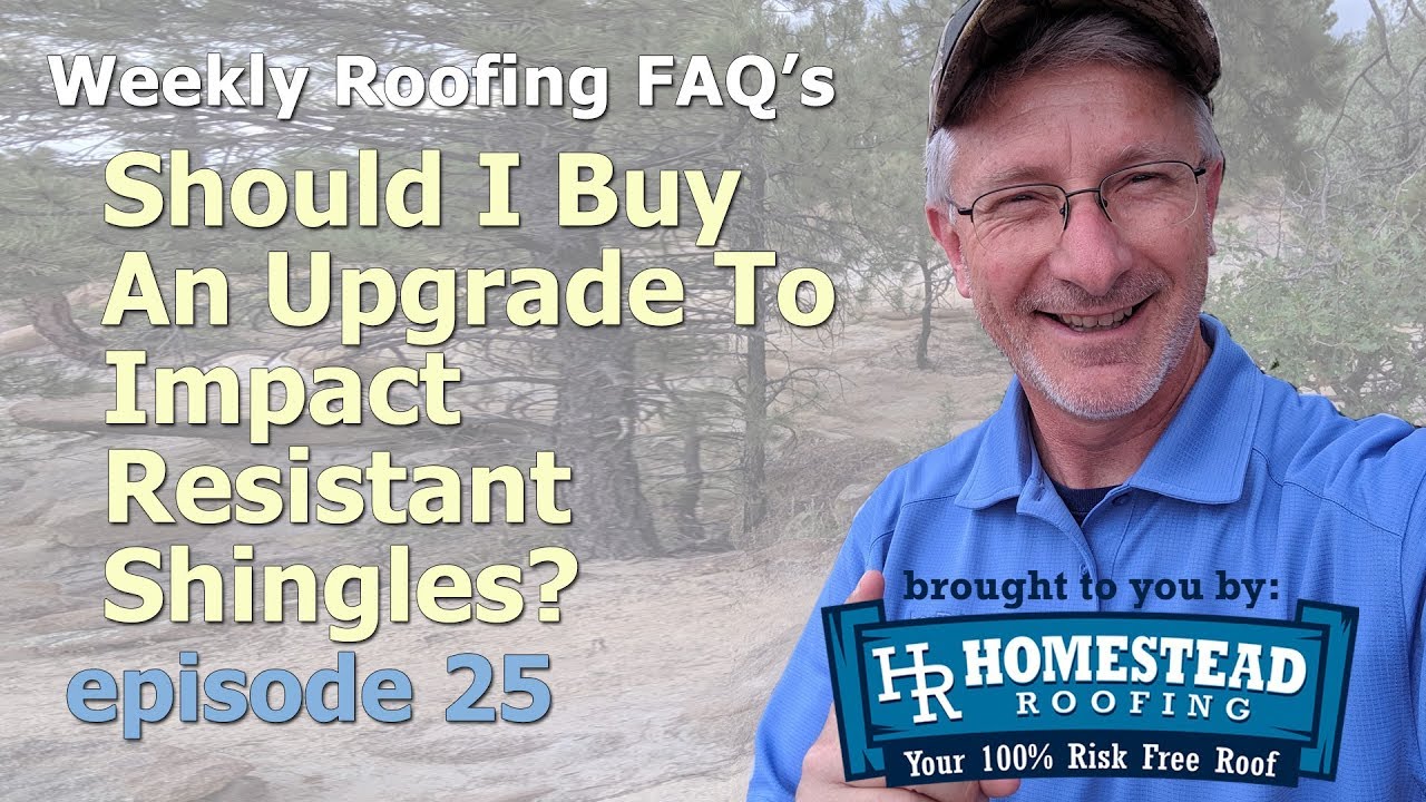 Should I Upgrade To Impact Resistant Shingles?