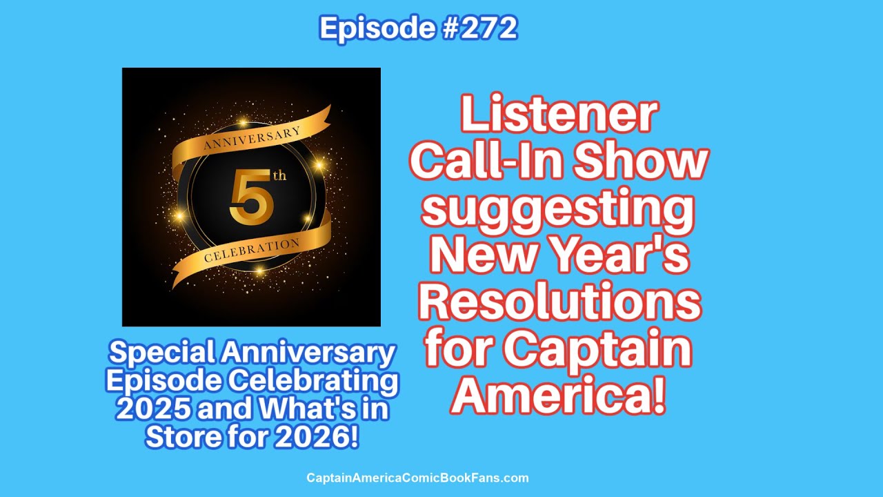 #272: 5 Year Anniversary - Callers Suggest New Year's Resolutions for Cap!