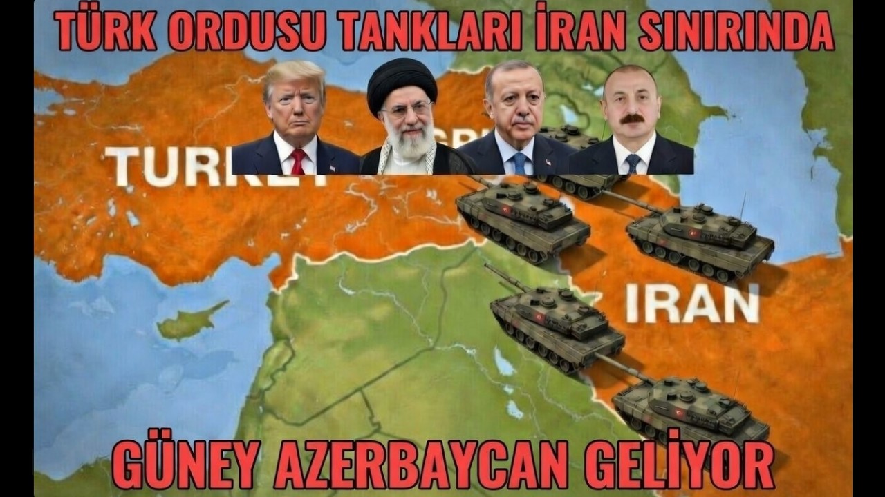 TÜRKİYE AZERBAYCAN TANKLARI   İRAN SINIRILARINDA  -TEBRİZ ÖNLEMİ GÜNEY AZERBACYAN   GELİYOR